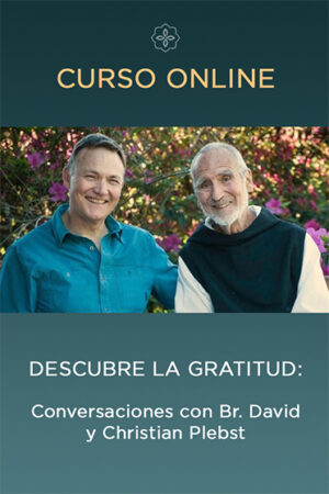 Descubre la gratitud: Conversaciones con Br. David y Christian Plebst